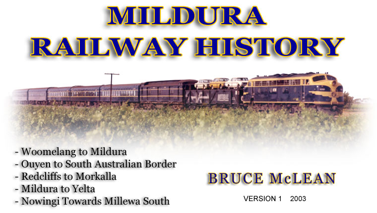 Mildura Railway History - Click to Enter